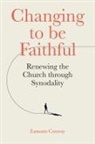 Eamonn Conway - Changing to Be Faithful