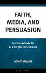 Adam Bajan - Faith, Media, and Persuasion