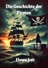 Hawe Jott - Die Geschichte der Piraten