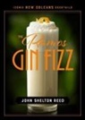 John Shelton Reed - The Ramos Gin Fizz
