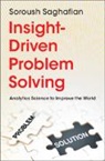 Soroush Saghafian, Soroush (Harvard University Saghafian - Insight-Driven Problem Solving