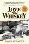 Fawn Weaver, Weaver Fawn - Love & Whiskey