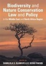 Damilola S. (Hamad Bin Khalifa University Olawuyi, Riyad Fakhri, Olawuyi Damilola S. - Biodiversity and Nature Conservation Law and Policy in the Middle