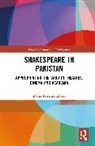 Zakia Resshid Ehsen - Shakespeare in Pakistan