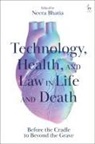 Neera Bhatia, Bhatia Neera - Technology, Health, and Law in Life and Death