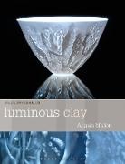 Angela Mellor - Luminous Clay