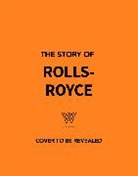 Alex Kalinauckas, Welbeck - The Story of Rolls-Royce