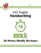 CGP Books, CGP Books - KS2 Year 3 English Handwriting 10-Minute Weekly Workouts