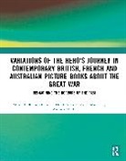 Baguley Margaret, Alison Bedford, Denise Burkhard, Gymnich Marion, Martin Kerby, Martin (University of Southern Queensland) Kerby - Variations of Hero s Journey in Contemporary British, French