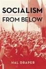 Hal Draper, Draper Hal - Socialism From Below