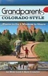 Kate Crowley, Mike Link - Grandparents Colorado Style