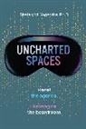 Shefaly Maya Yogendra Ph.D. - Uncharted Spaces