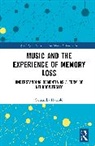 Samantha Harrold - Music and the Experience of Memory Loss