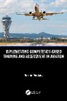 Norman MacLeod - Implementing Competency-Based Training and Assessment in Aviation
