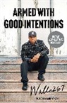 Wallo267 - Armed with Good Intentions