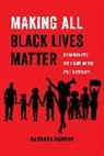 Barbara Ransby, Ransby Barbara - Making All Black Lives Matter
