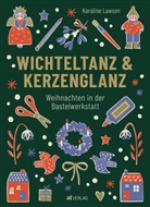 Karo Lawson, Karoline Lawson, Karoline Lawson, Karoline Lawson - Wichteltanz & Kerzenglanz