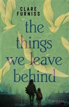 Clare Furniss - The Things We Leave Behind