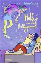 Ariane Grundies, Regina Kehn - Holly und das Hollygramm