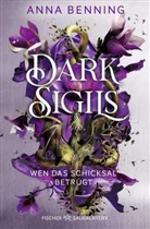 Anna Benning - Dark Sigils - Wen das Schicksal betrügt