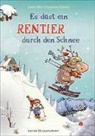 Smilla Blau, Susanne Göhlich - Es düst ein Rentier durch den Schnee