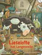 Alexander Steffensmeier - Lieselotte hat Langeweile