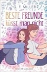 G F Miller, G. F. Miller - Beste Freunde küsst man nicht