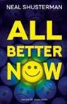 Neal Shusterman - All Better Now