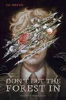 CG Drews - Don't Let The Forest In