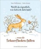 Sam McBratney, Anita Jeram - Weißt du eigentlich, wie lieb ich dich hab? ... wenn die Schneeflocken fallen