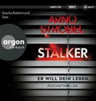 Arno Strobel, Sascha Rotermund - Stalker - Er will dein Leben., 1 Audio-CD, 1 MP3 (Hörbuch)