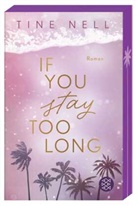 Tine Nell - If You Stay Too Long