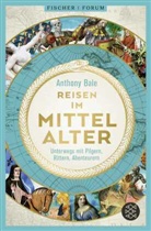 Anthony Bale - Reisen im Mittelalter