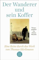 Fedora Wesseler - Der Wanderer und sein Koffer