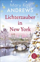 Mary Kay Andrews - Lichterzauber in New York
