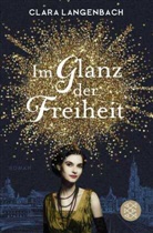 Clara Langenbach - Im Glanz der Freiheit