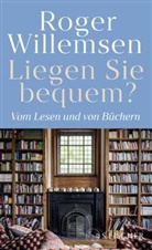 Roger Willemsen, Insa Wilke - Liegen Sie bequem? Vom Lesen und von Büchern