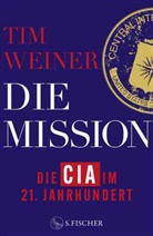 Tim Weiner - Die Mission