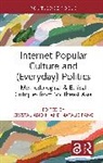 Crystal Pang Abidin, Crystal Abidin, Pang Natalie - Internet Popular Culture and (Everyday) Politics