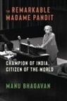 Bhagavan Manu - The Remarkable Madame Pandit
