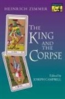 Heinrich Zimmer, Joseph Campbell - The King and the Corpse