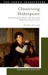 Michele Willems, Michèle Willems - Classicizing Shakespeare