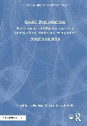 Sean Olive, Floyd E. Toole, Floyd E. Olive Toole, Todd Welti - Sound Reproduction The Acoustics Psychoacoustics of Loudspeakers, Rooms Headphones