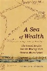 Dr. Nicholas Paul Roberts, Nicholas Paul Roberts - Sea of Wealth