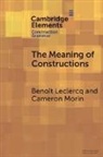 Benoît Leclercq, Cameron Morin - The Meaning of Constructions