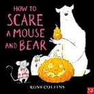 Collins Ross, Collins Ross - How to Scare a Mouse and Bear