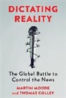 Thomas Colley, Moore Martin - Dictating Reality
