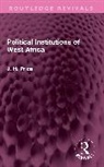 J. H. Price - Political Institutions of West Africa