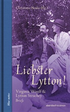 Christiane Henke - Liebster Lytton!