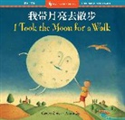 Curtis Carolyn, Jay Alison - I Took the Moon for a Walk (Bilingual Simplified Chinese & English)